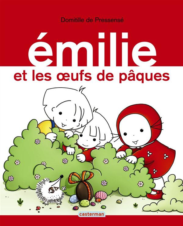 Emilie Tome 15 : Emilie et les oeufs de Pâques