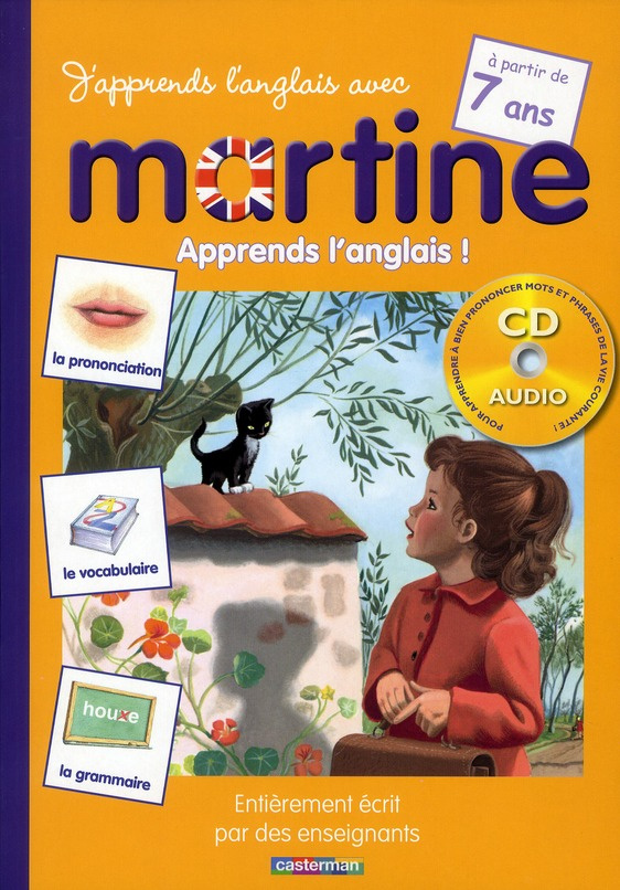 J'APPRENDS L'ANGLAIS AVEC MARTINE - T02 - J'APPRENDS L'ANGLAIS AVEC MARTINE - 7 ANS