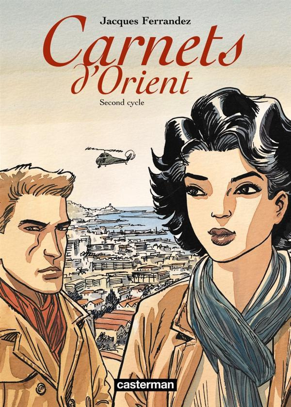 Carnets d'Orient : Second cycle. Avec un Cahier Notes de travail