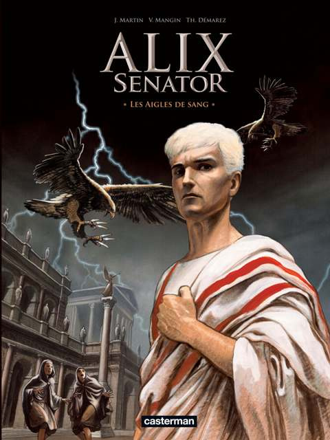 Alix senator Tome 1 : Les aigles de sang. Edition de luxe