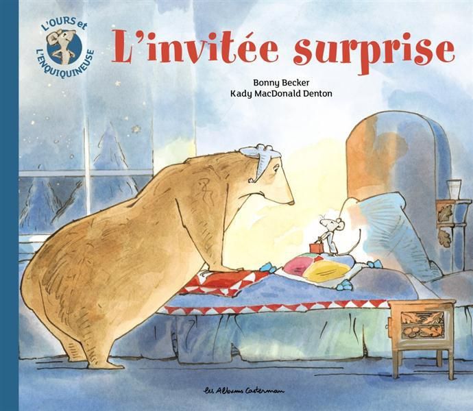 L'ours et l'enquiquineuse : L'invité surprise