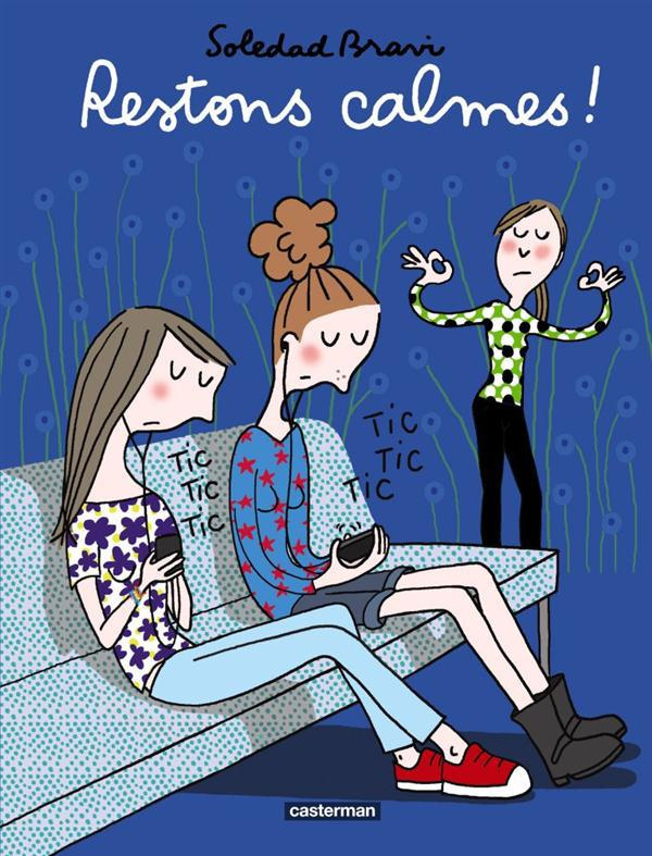 Restons calmes !