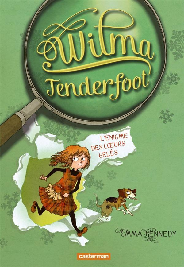 Wilma Tenderfoot Tome 1 : L'énigme des coeurs gelés