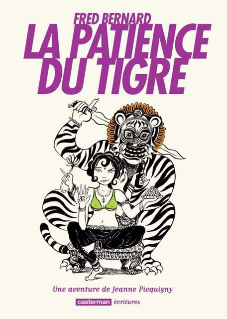 La patience du tigre. Une aventure de Jeanne Picquigny