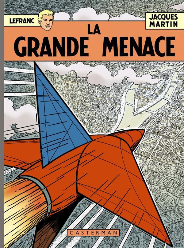 Lefranc : La grande menace. Edition anniversaire