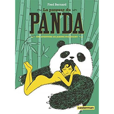Une aventure de Jeanne Picquigny : La paresse du panda
