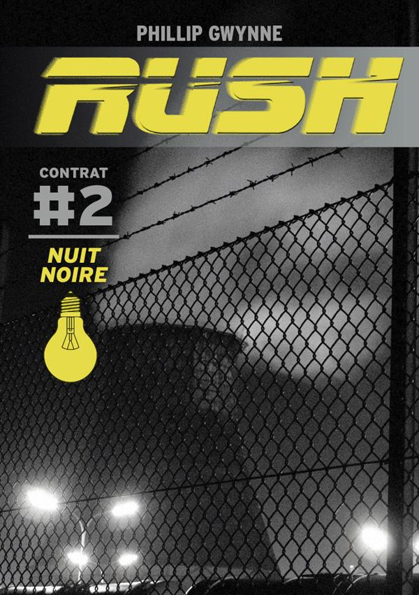 Rush Tome 2 : Nuit noire