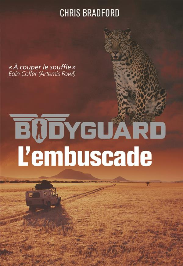 Bodyguard Tome 3 : L'embuscade