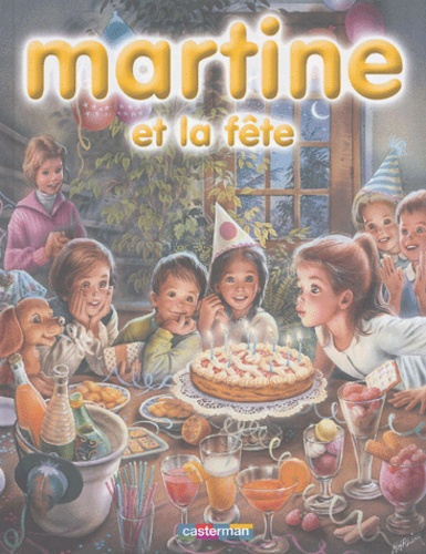 Martine : Martine et la fête. 8 récits illustrés par marcel Marlier