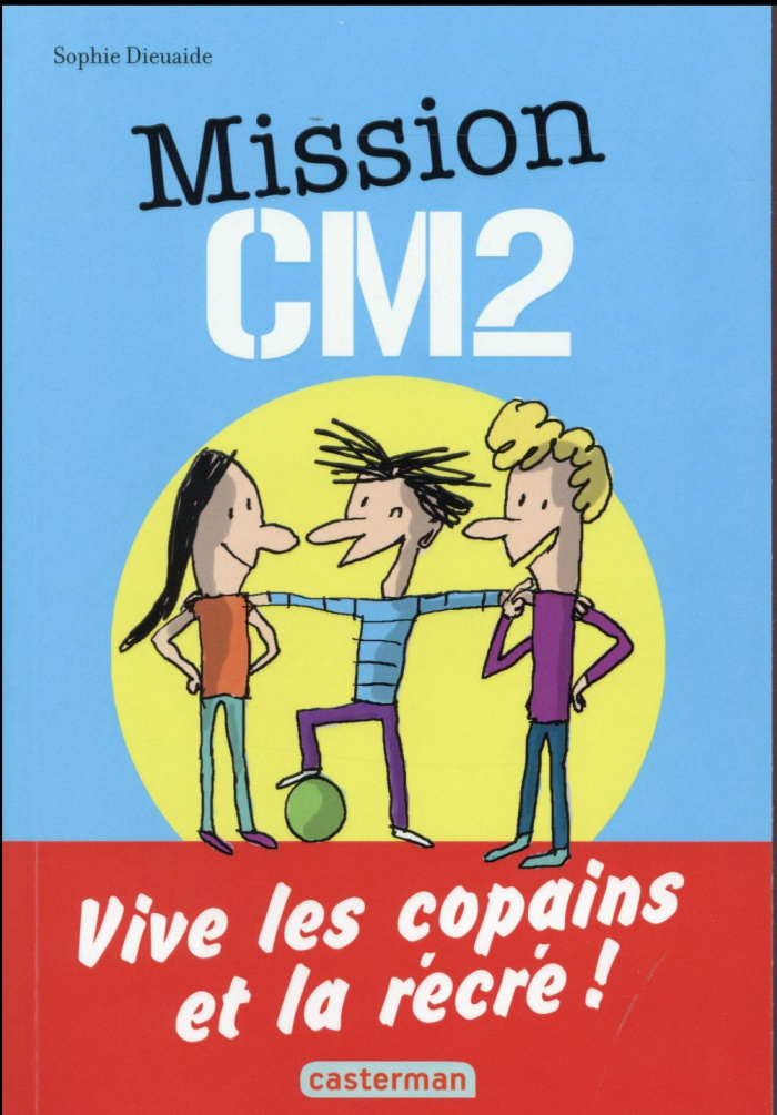 Mission CM2. 3 aventures d'Antoine Lebic