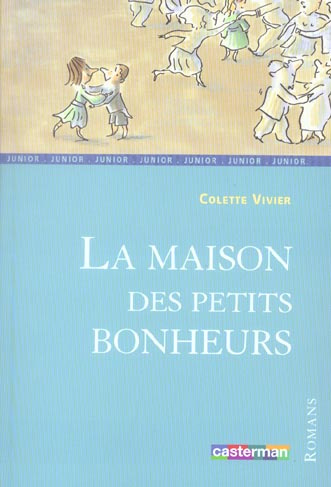 La maison des petits bonheurs