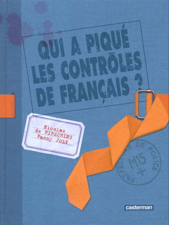 Qui a piqué les contrôles de français ?
