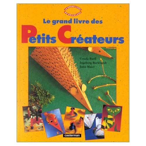 Le grand livre des petits créateurs