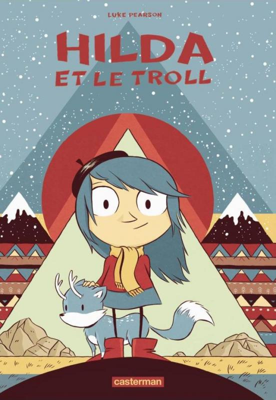 Hilda Tome 1 : Hilda et le troll