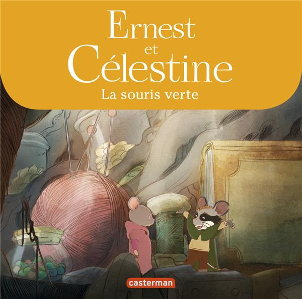 Ernest et Célestine (d'après la série télévisée) : La souris verte