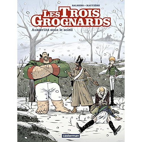 Les trois grognards Tome 3 : Austerlitz sous le soleil