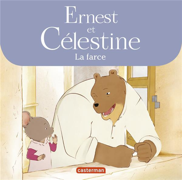 Ernest et Célestine (d'après la série télévisée) : La farce