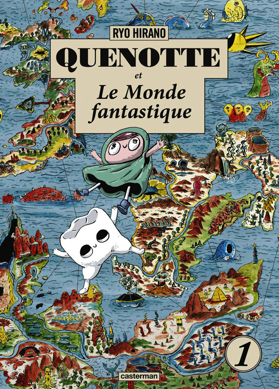 Quenotte et Le Monde fantastique Tome 1