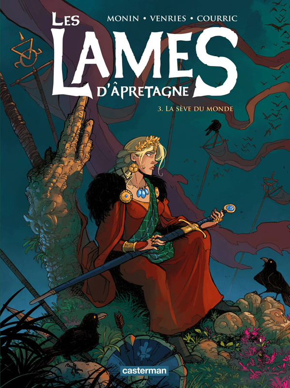 Les lames d'Apretagne Tome 3 : La sève du monde