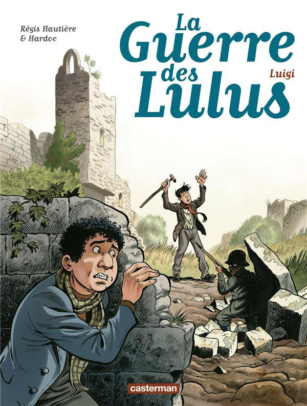 La Guerre des Lulus Tome 7 : Luigi