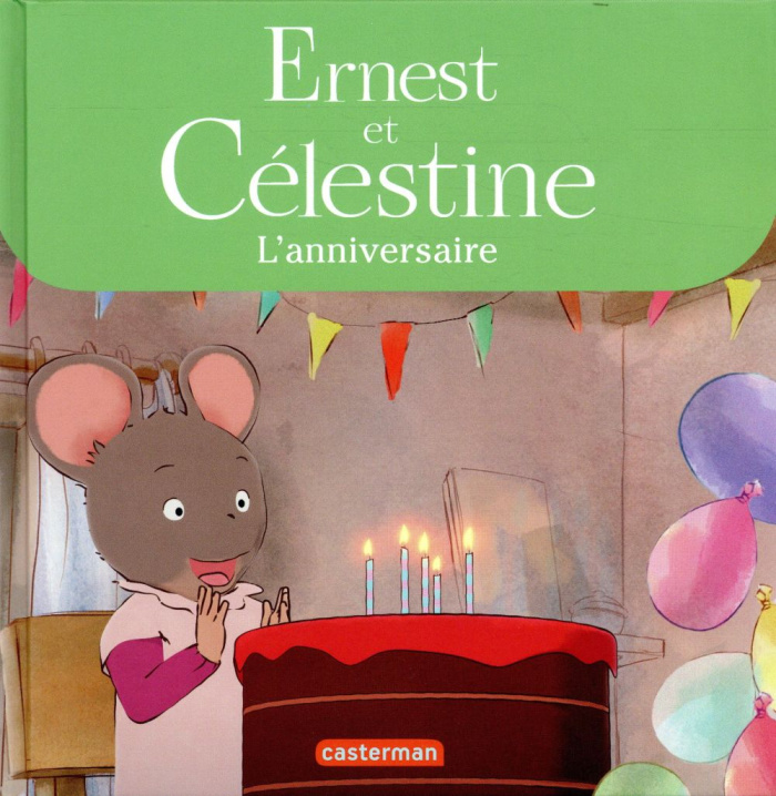Ernest et Célestine (d'après la série télévisée) : L'anniversaire