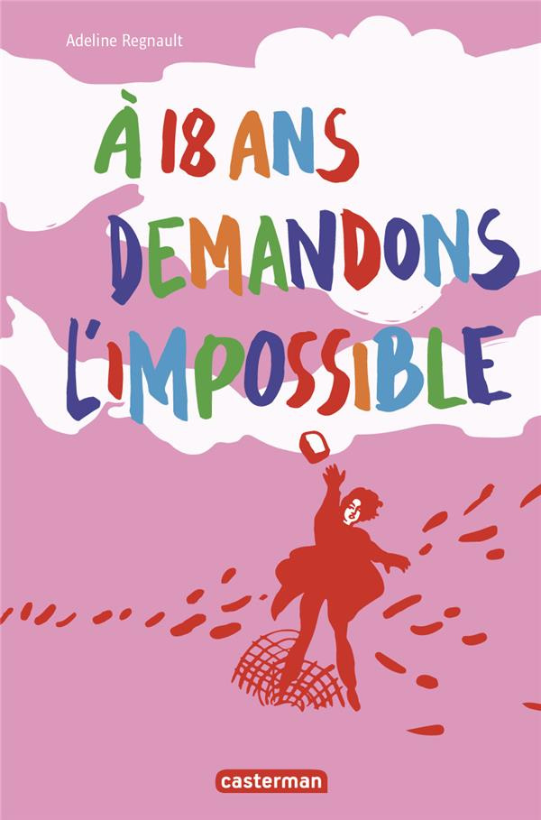 A 18 ans demandons l'impossible. Mon journal de mai 68