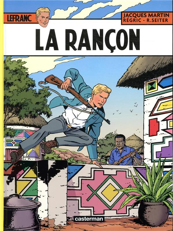 Lefranc Tome 31 : La rançon