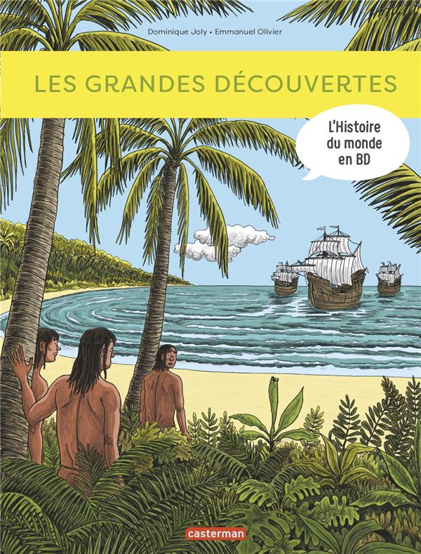 L'histoire du monde en BD : Les grandes découvertes