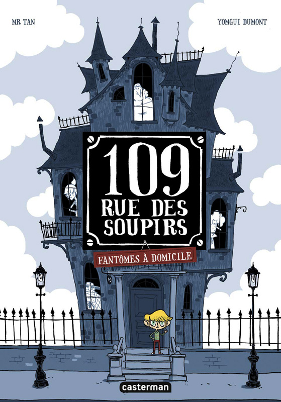 109, rue des Soupirs Tome 1 : Fantômes à domicile