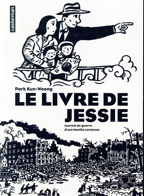 Le livre de Jessie. Journal de guerre d'une famille coréenne