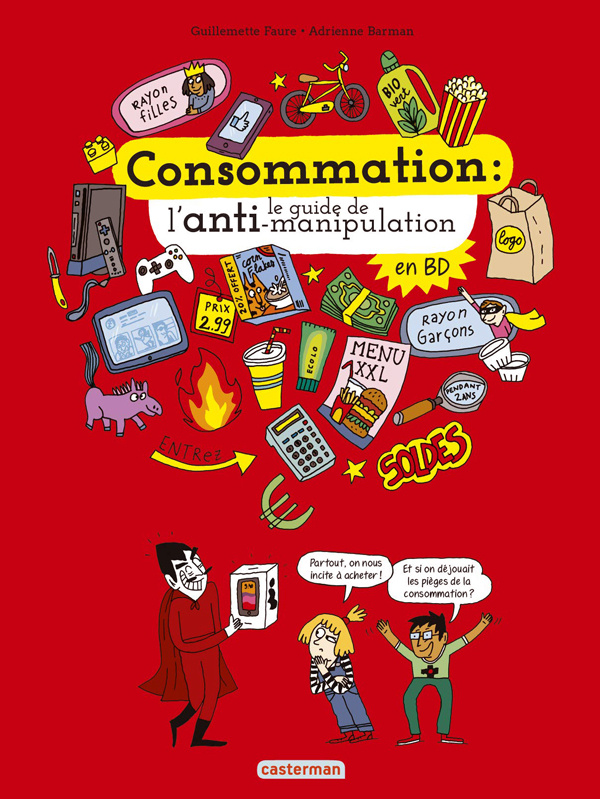 Consommation : le guide de l'anti-manipulation en BD