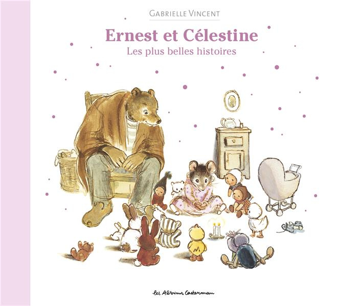 Ernest et Célestine : Les plus belles histoires