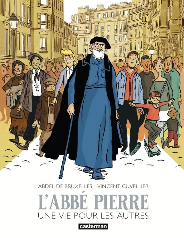 L'Abbé Pierre. Une vie pour les autres