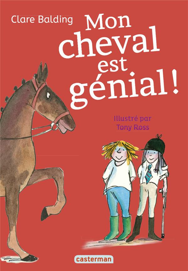 Mon cheval très spécial Tome 3 : Mon cheval est génial !