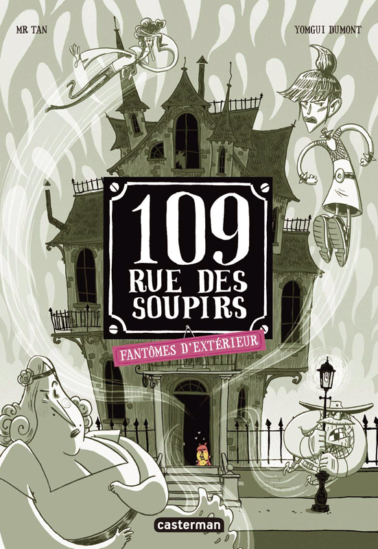 109 rue des soupirs : Fantômes d'extérieur