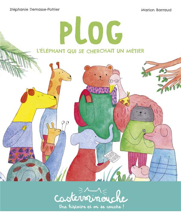 Plog. L'éléphant qui se cherchait un métier