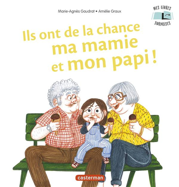 Ils ont de la chance ma mamie et mon papi !