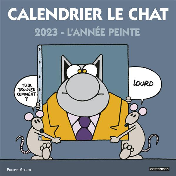 Calendrier Le Chat. Edition 2023 : L'année peinte