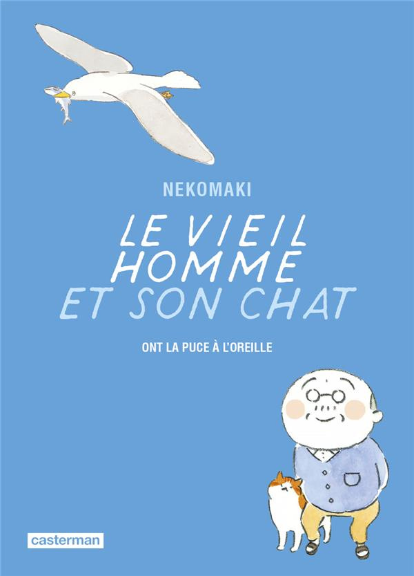 Le viel homme et son chat Tome 7 : Le vieil homme et son chat ont la puce à l'oreille