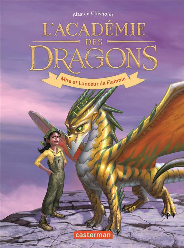 L'Académie des dragons Tome 4 : Mira et Lanceur de Flamme
