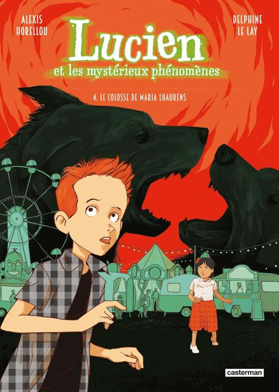 Lucien et les mystérieux phénomènes Tome 4 : Le colosse de Maria Lhaurens