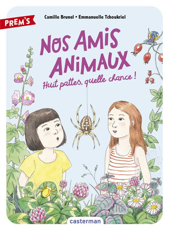 Nos amis animaux Tome 2 : Huit pattes, quelle chance !
