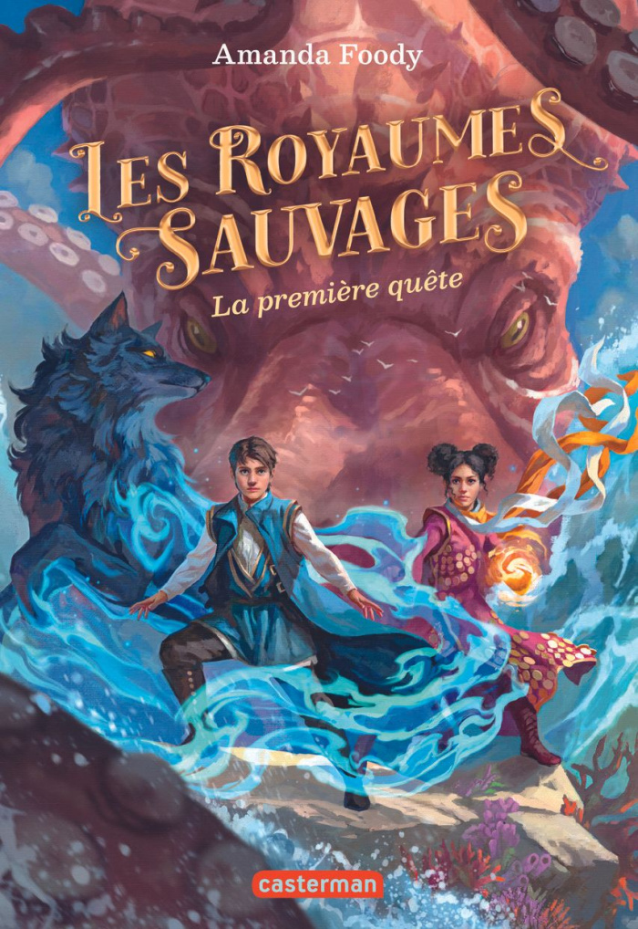 Les Royaumes Sauvages Tome 2 : La première quête