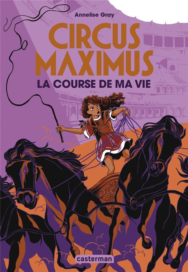 Circus Maximus Tome 1 : La Course de ma vie