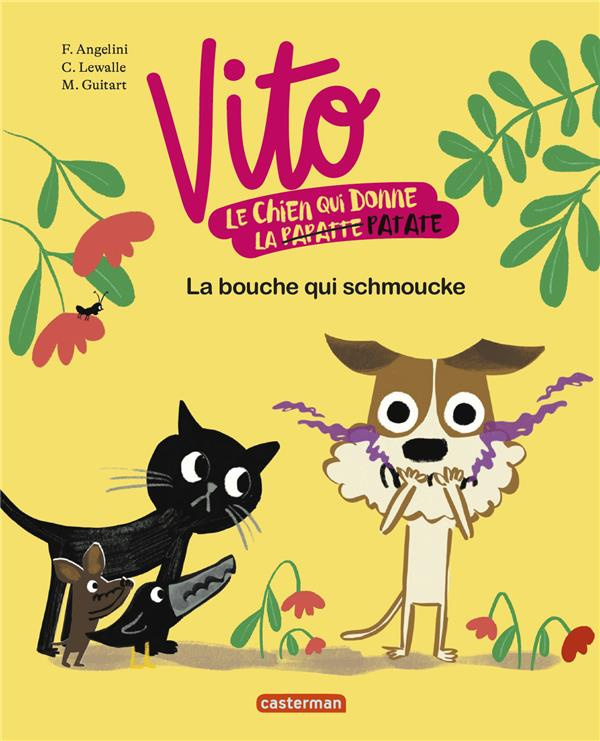 Vito, le chien qui donne la patate Tome 1 : La bouche qui schmoucke