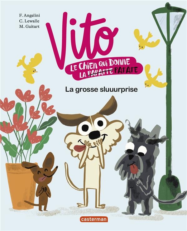 Vito, le chien qui donne la patate Tome 3 : La grosse sluuurprise