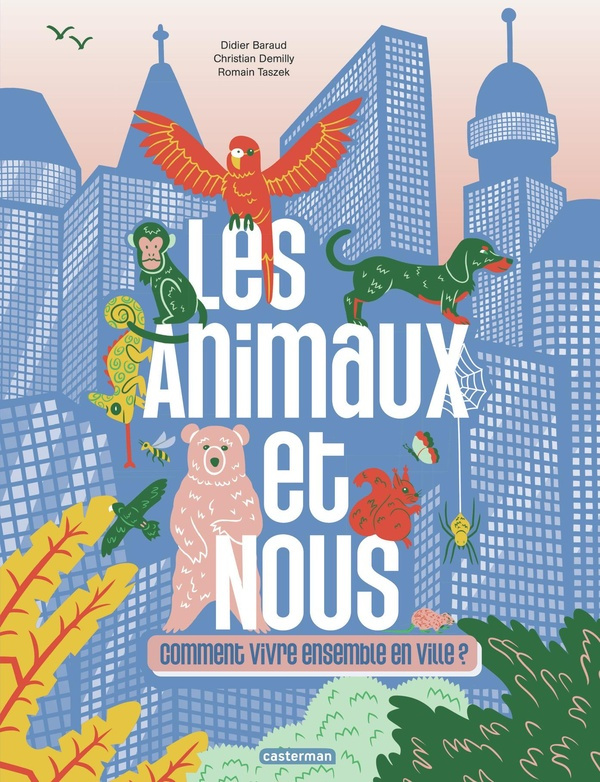 Les animaux et nous. Comment vivre ensemble en ville ?