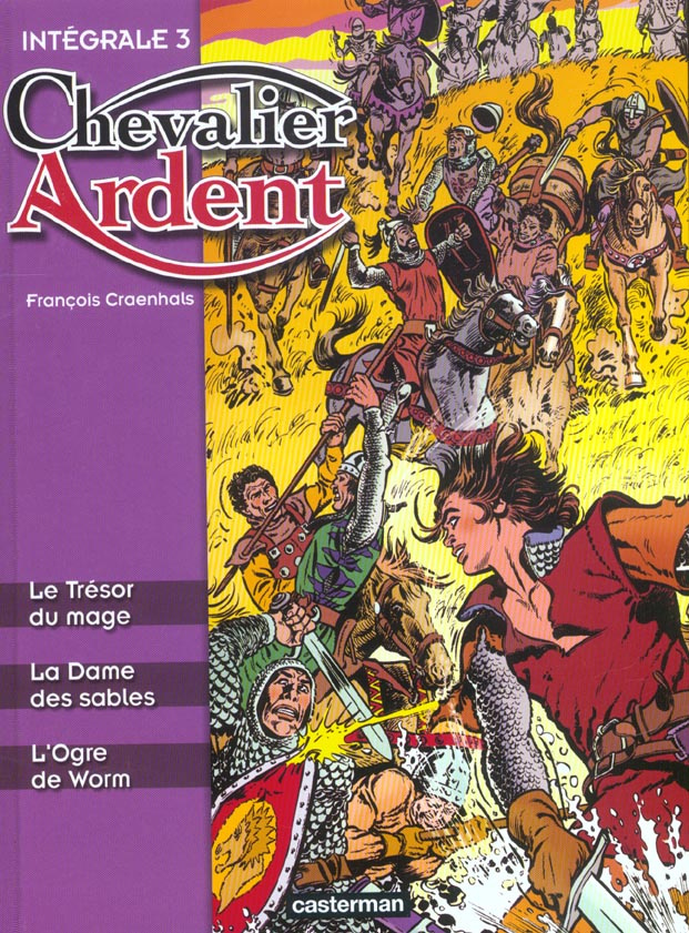 Chevalier Ardent Intégrale Tome 3