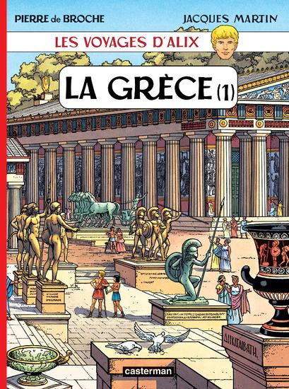 Les voyages d'Alix : La Grèce. Tome 1