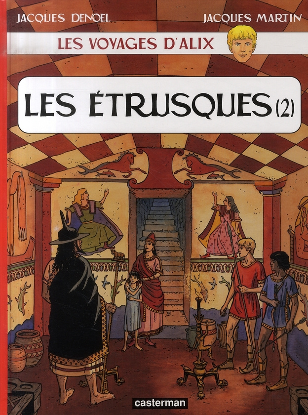 Les voyages d'Alix : Les Etrusques. Tome 2